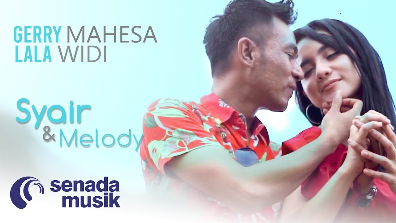 Gerry Mahesa feat Lala Widy - Syair Dan Melody (Official Music Video)