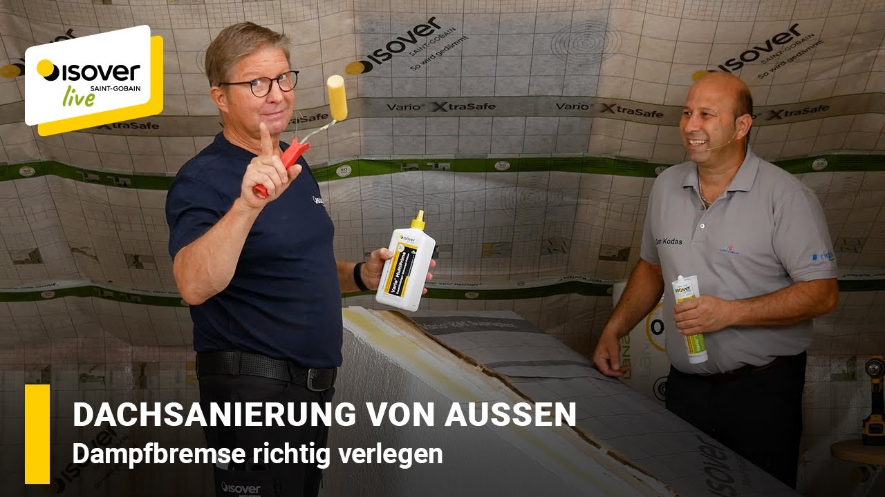 Dachsanierung von außen – Dampfbremse richtig verlegen ✔ ISOVER live ★ Web-TV für Handwerker