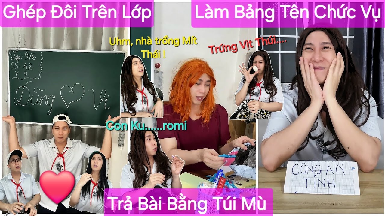 Tổng Hợp Video Ngắn Học Sinh #66 : Ghép đôi, bảng tên chức vụ ,Túi Mù , Nhà anh trồng mít thái , đi