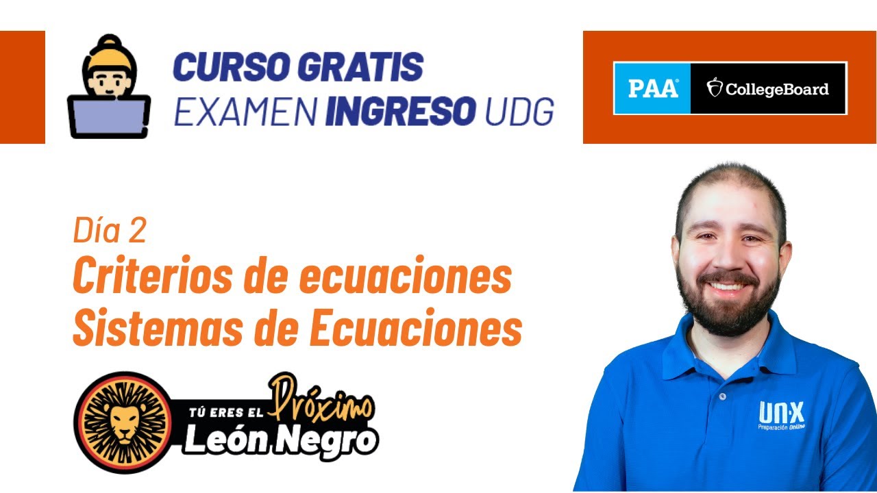 Día 2 : Criterios de Ecuaciones y Sistemas de ecuaciones // Curso Gratis // Examen de Admisión PAA