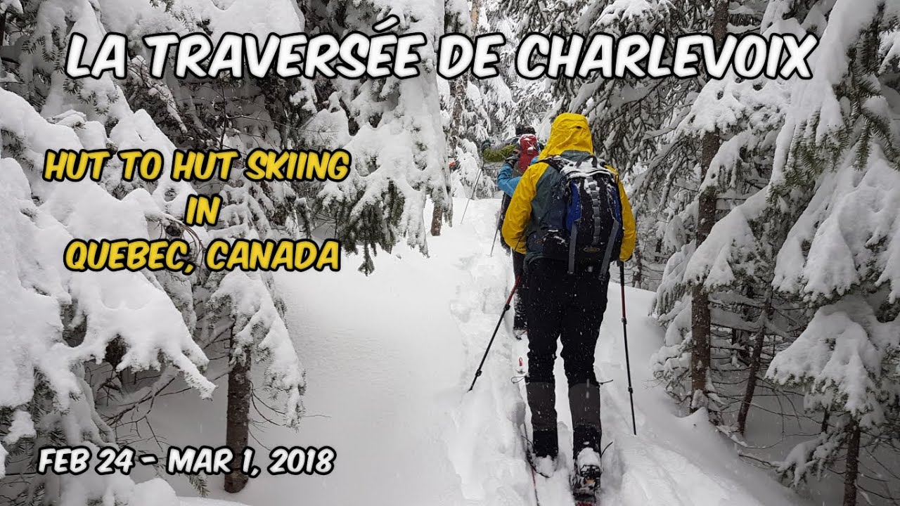 Traversee de Charlevoix Ski Trip 6 Days February 2018