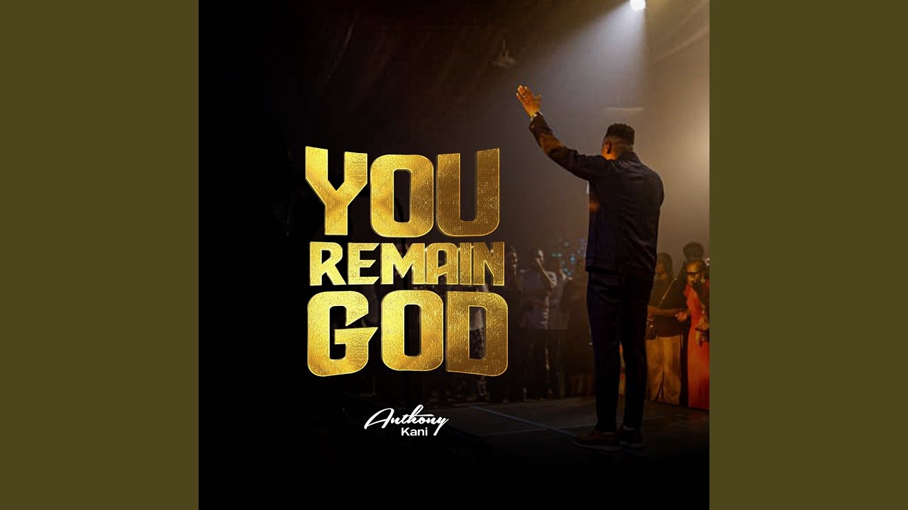 You Remain God