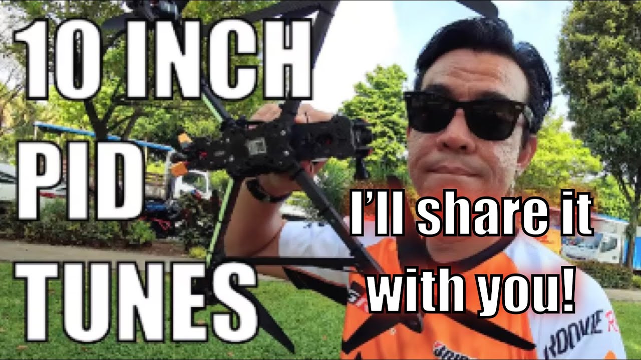 PID tunes of my 10 inch drone