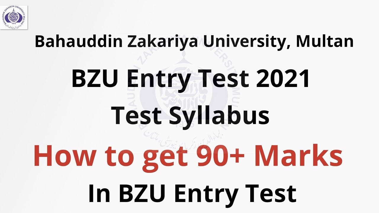 BZU Entry Test 2021 Test Syllabus | How to get 90+ Marks in BZU Entry Test | BZU Admissions 2021
