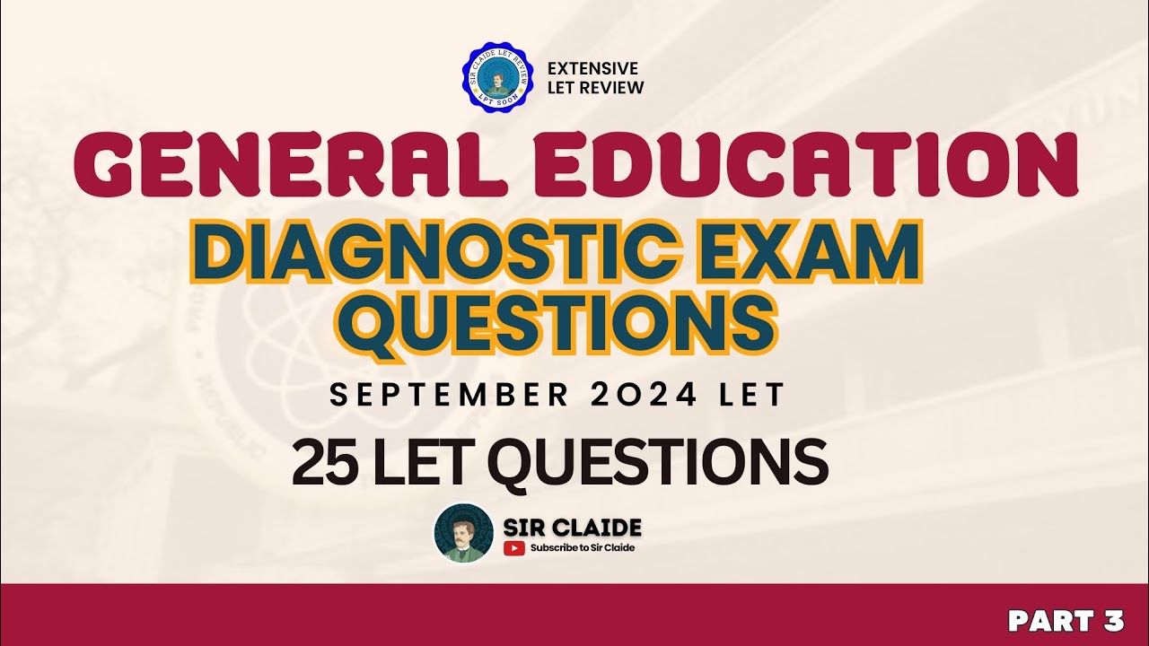 General Education - 1ST DIAGNOSTIC EXAM PART 3 | LET September 29,2024