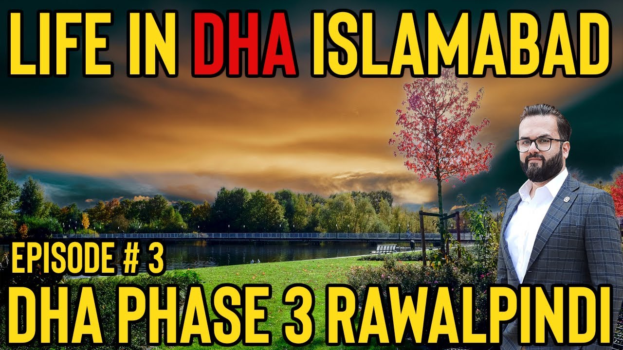 DHA Phase 3 Rawalpindi Review (Life in DHA Islamabad Series Episode # 3) #realestatetips#property