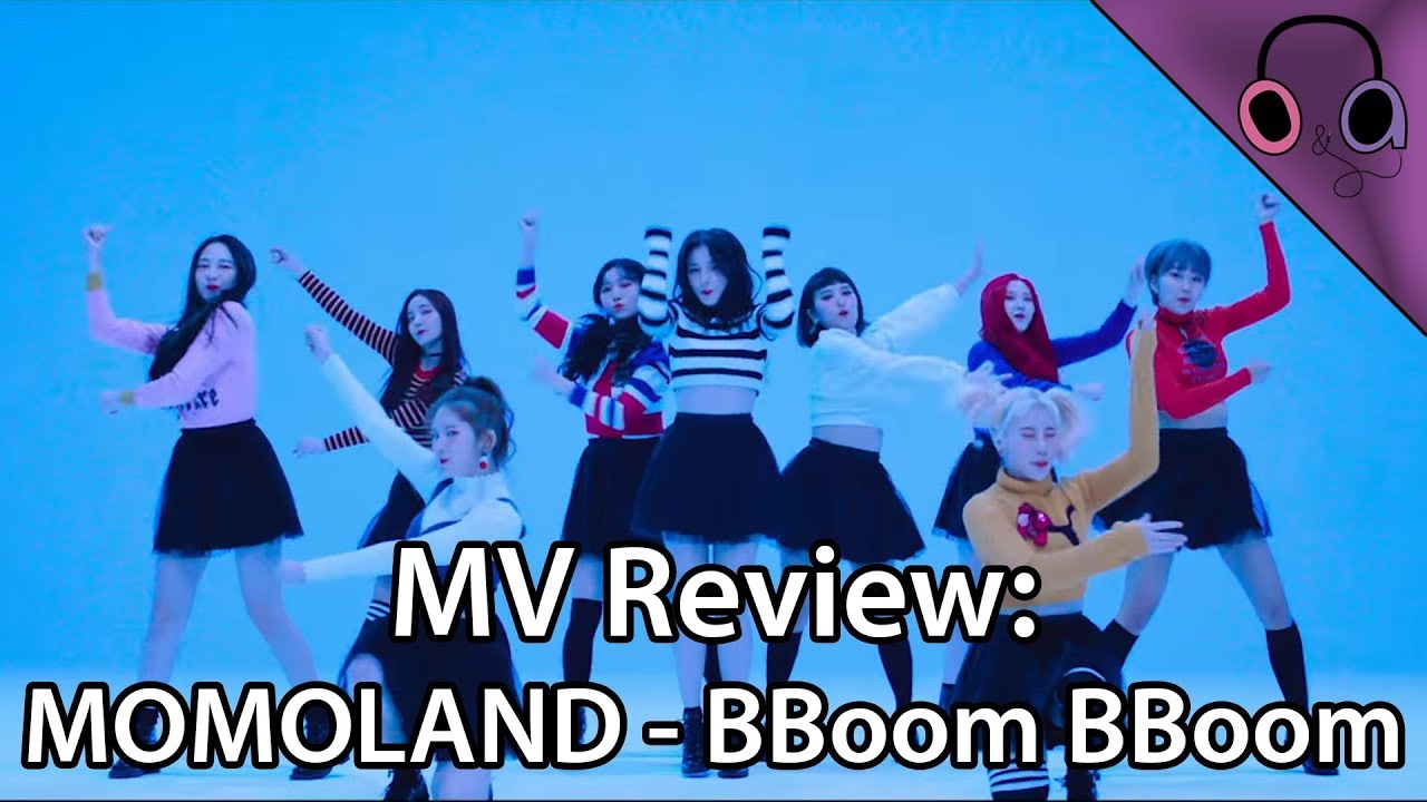 MV Review: Momoland - BBoom BBoom