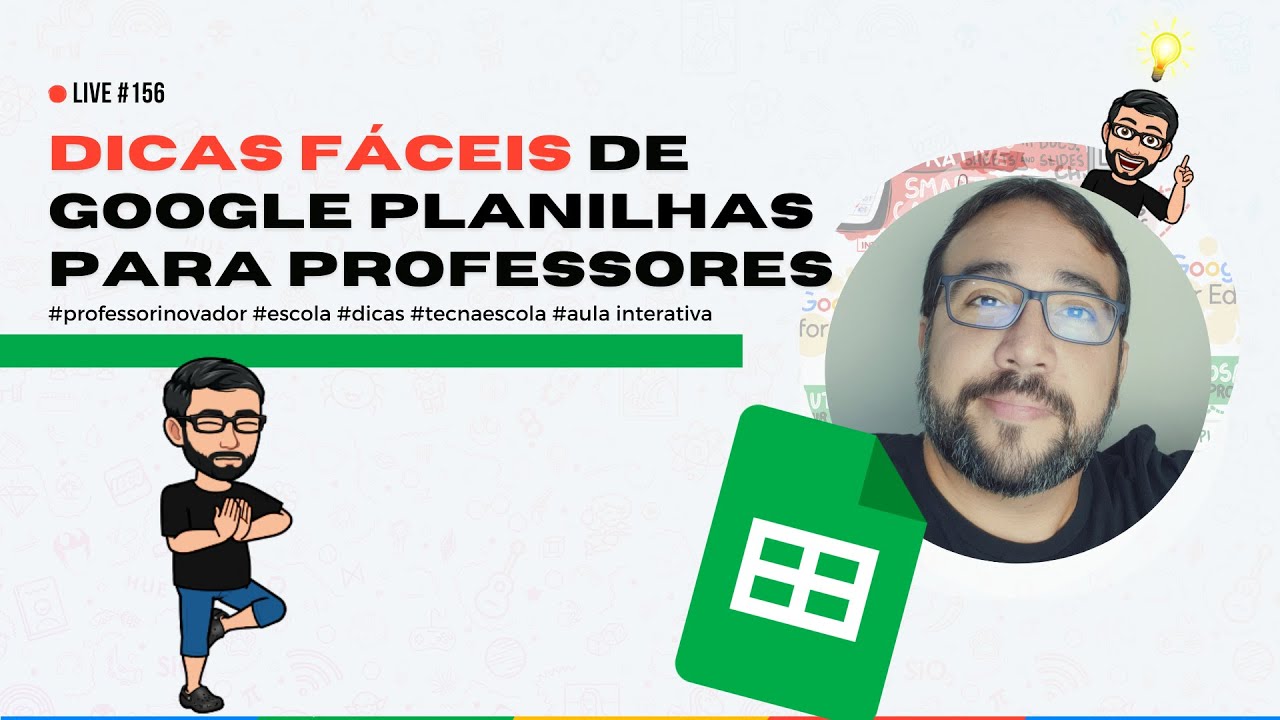 #156 -  Google Planilhas para Professores: Dicas Fáceis para Organizar suas Informações