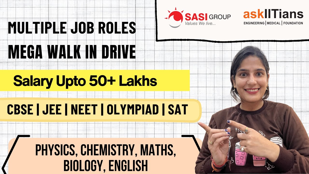 Sasi Group & AskIItians Hirings 2026 | Mega Walk-In Drive | Salary Upto 50+ Lakhs | Latest Jobs 2026