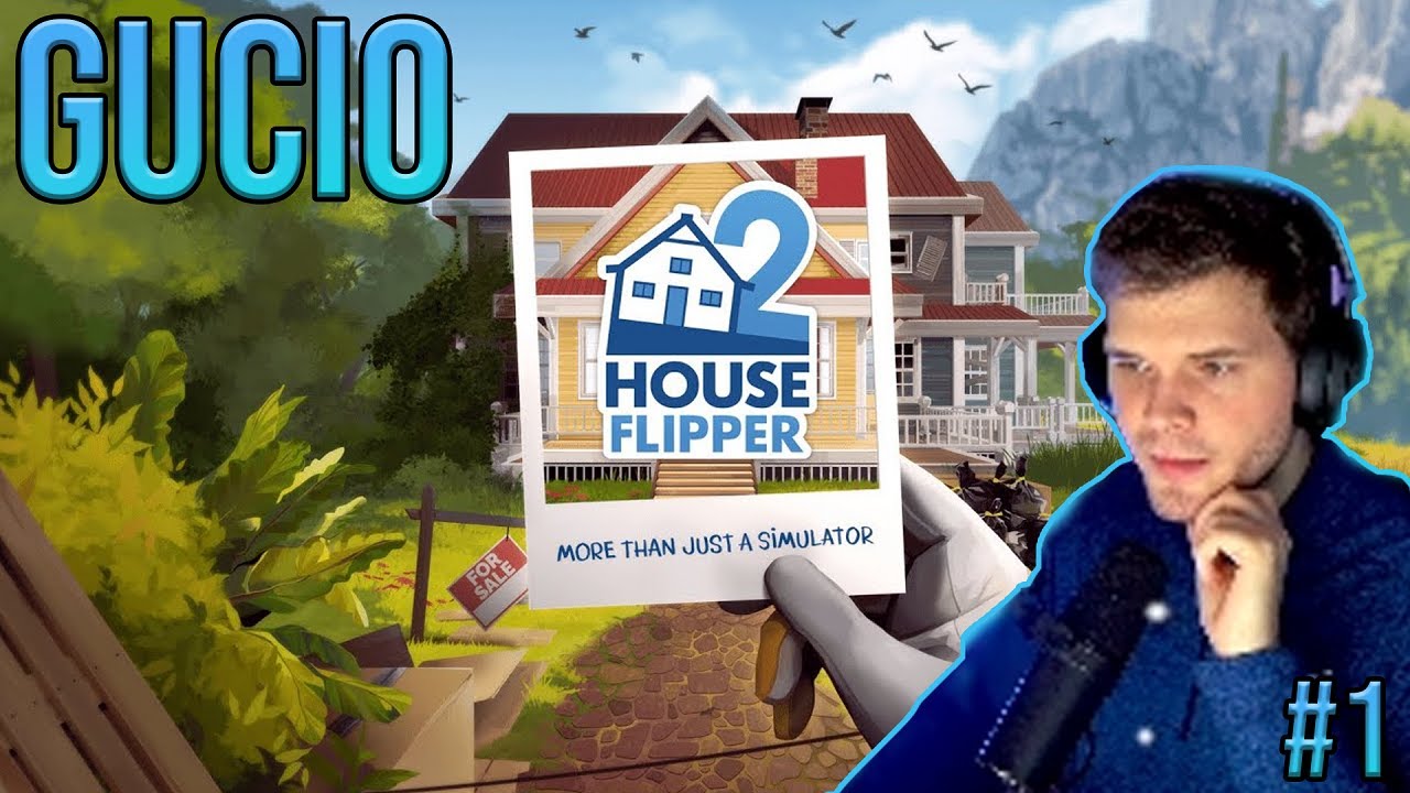 Gucio gra w House Flipper 2 #1 | Cały VOD