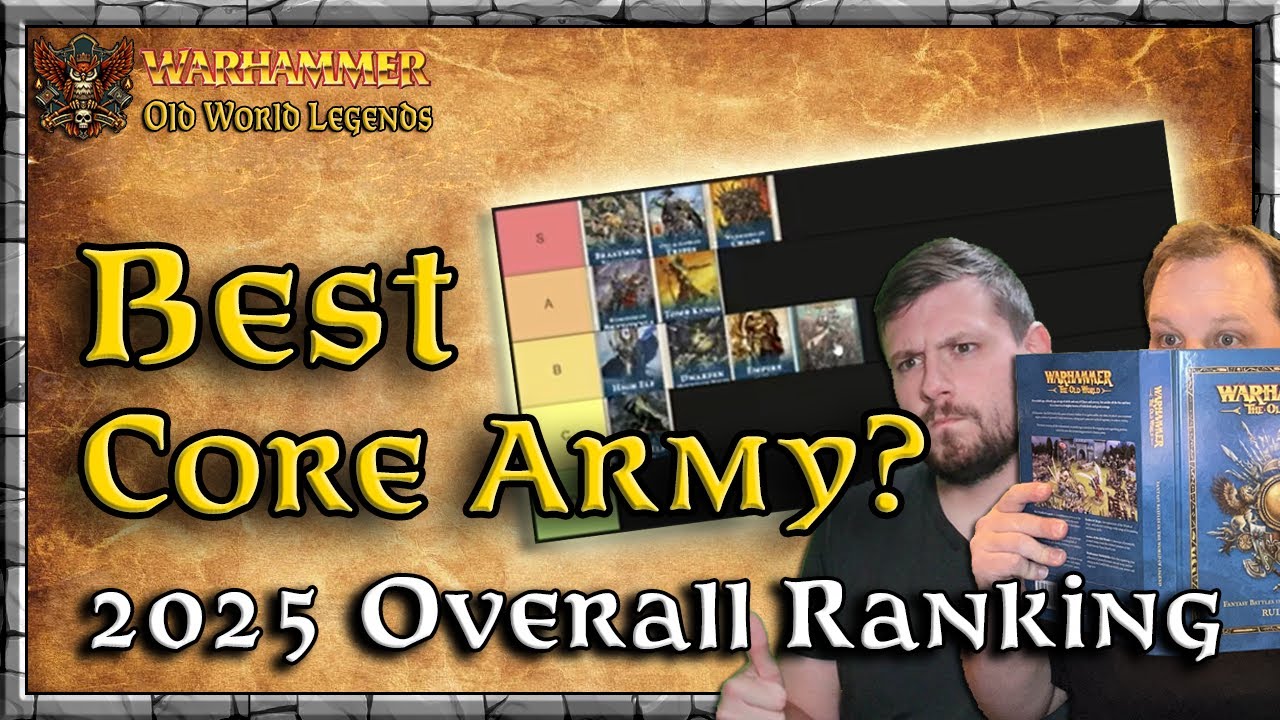 Best Core Army! - 2025 Overall Rankings | News & Updates | Warhammer | Old World Legends Show