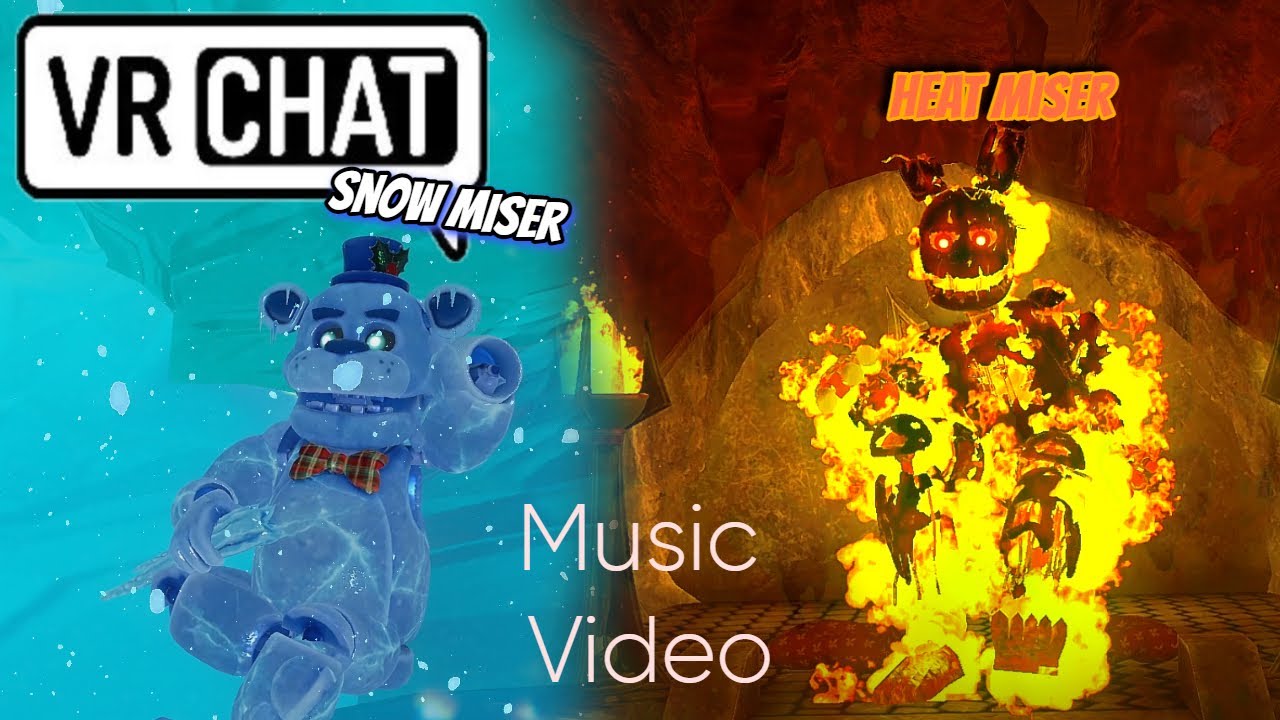(FNAF/VRCHAT) - Snow Miser/Heat Miser Music Video