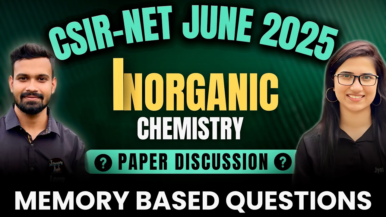 CSIR NET June 2025 Chemistry Solutions | Memory Based Questions | Answer Key|Exam Analysis Chemistry