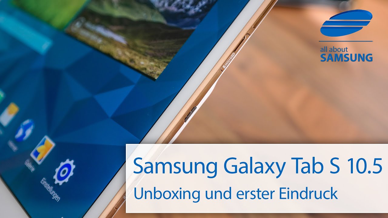 Samsung Galaxy Tab S 10.5 Unboxing und Lieferumfang deutsch HD
