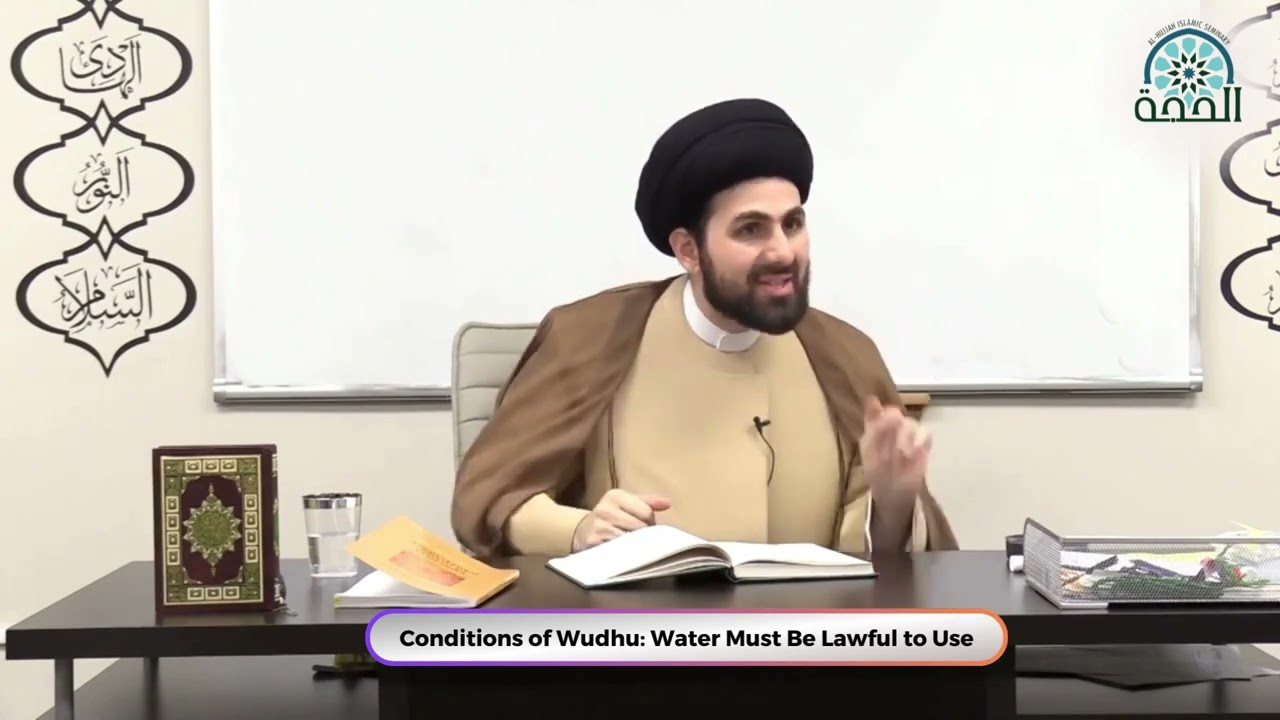 Conditions of Wudhu: Water Must Be Lawful to Use