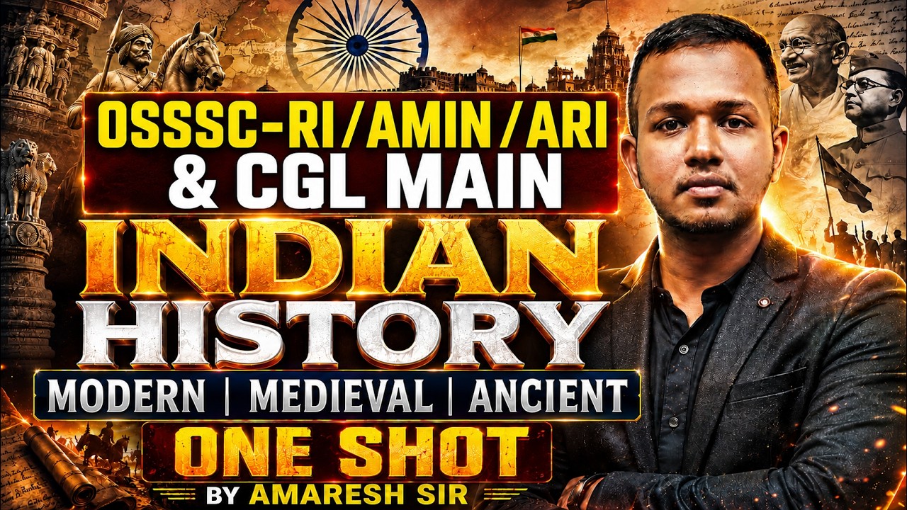 OSSSC RI AMIN ARI & CGL MAIN One Shot 2026 || Modern Medieval Ancient History || By Amaresh Sir