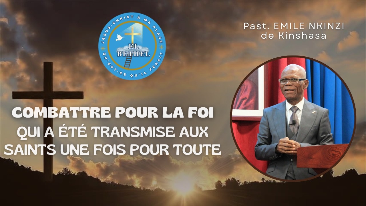COMBATTRE POUR LA FOI QUI A ÉTÉ TRANSMISE AUX SAINTS UNE FOIS POUR TOUTE