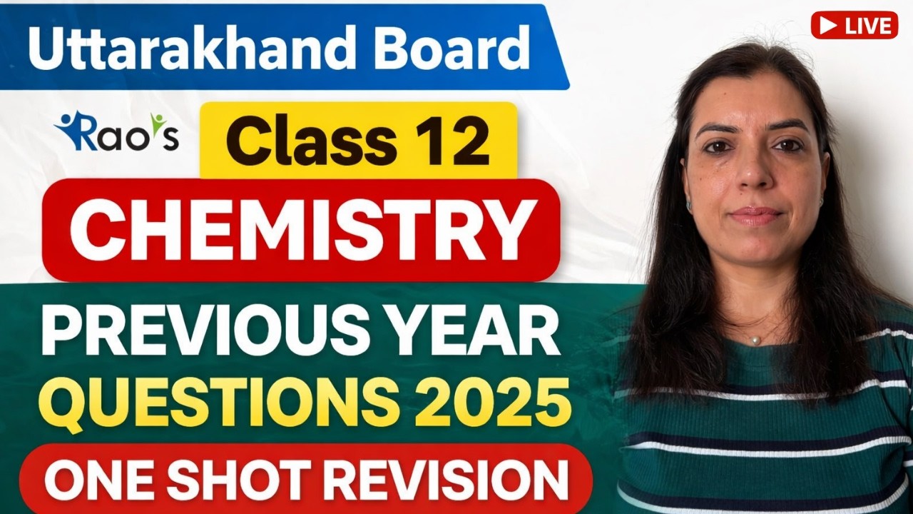 Uttarakhand Board Class 12 Chemistry Previous Year Questions 2025 | One Shot Revision | Live Class