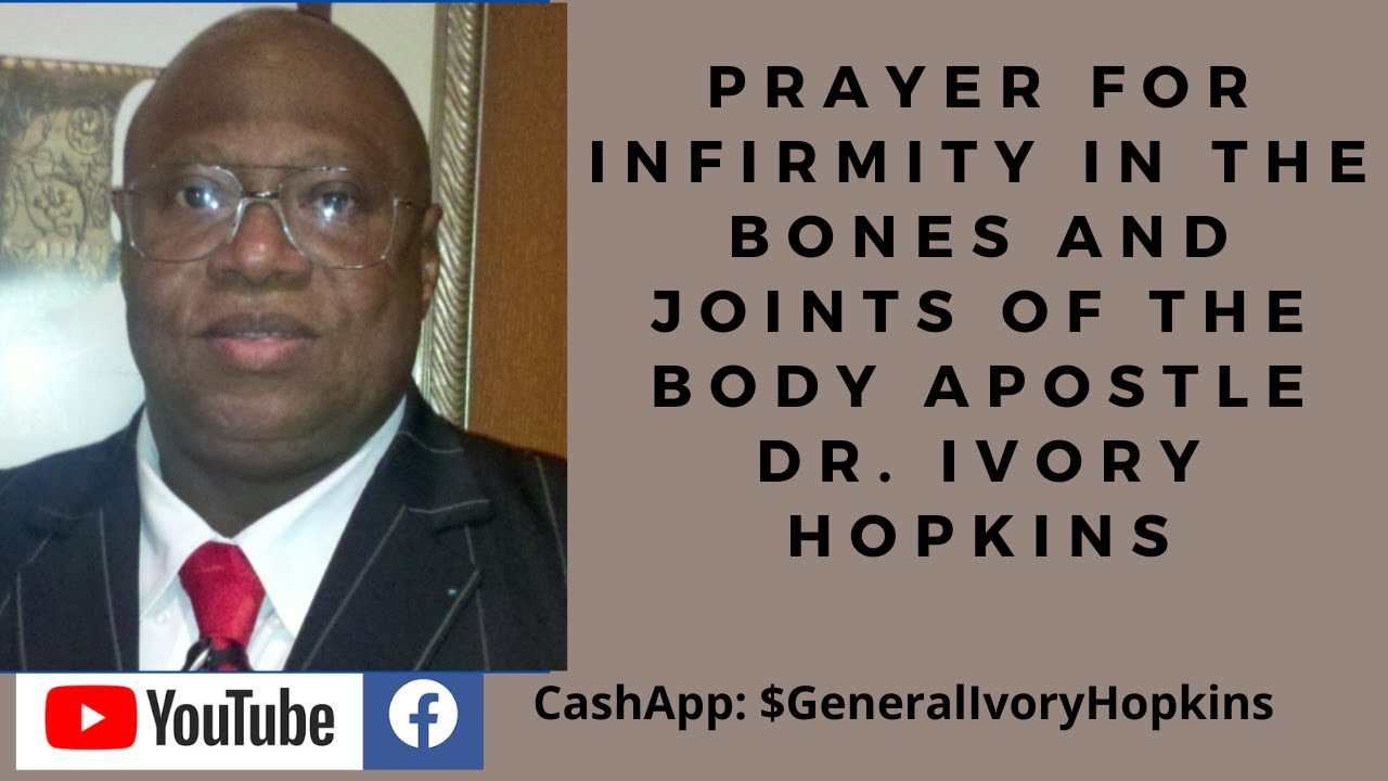 Prayer for Infirmity In The Bones and Joints of The  Body