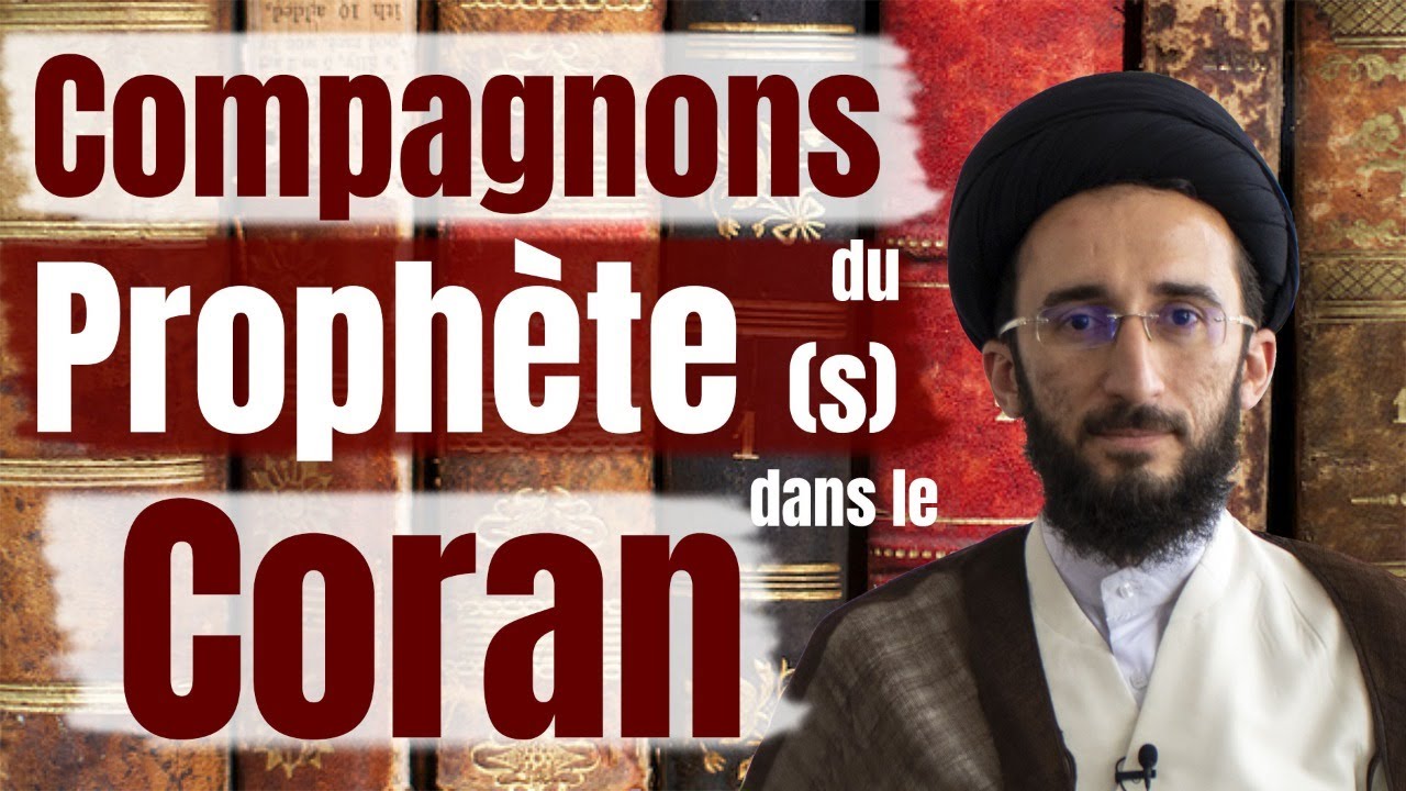 COMPAGNONS DU PROPHÈTE MUHAMMED (S), VÉRITÉS CORANIQUES !