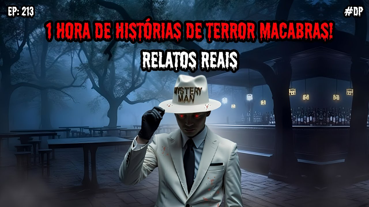 1 HORA DE TERROR - 4 RELATOS REAIS | EP.213 #dp