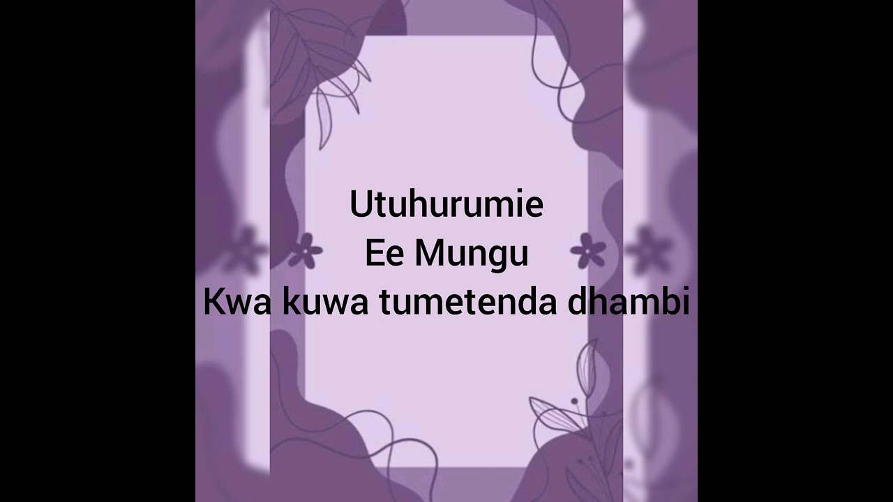 Utuhurumie, ee Mungu, kwa kuwa tumetenda dhambi