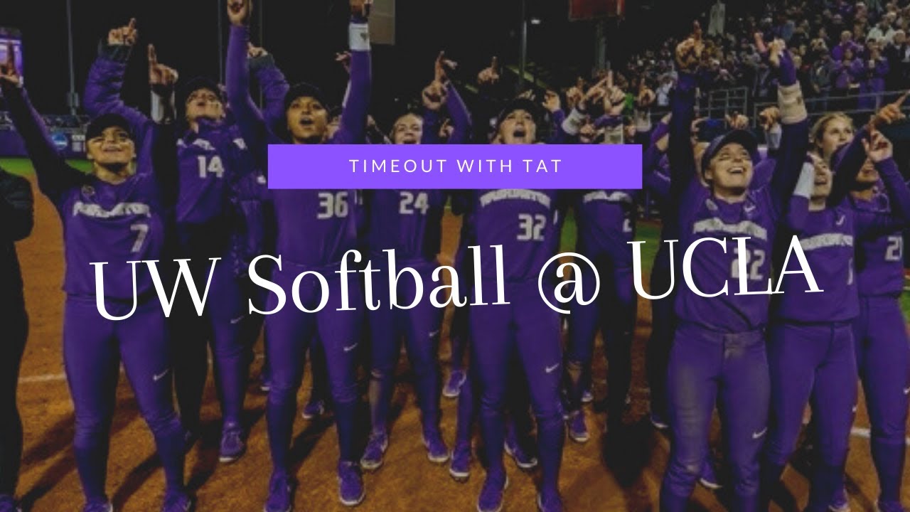 UW SOFTBALL | TIMEOUT WITH TAT: UW vs UCLA
