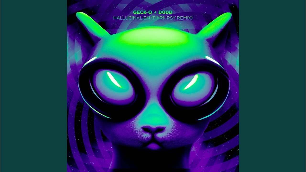 Hallucinalien (Geck-o's Dark Psy Remix)