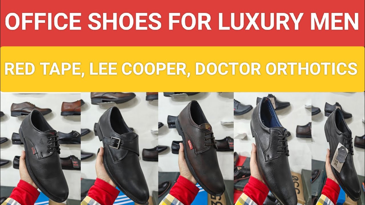 ||Luxury Office Shoes🔥||Multiple Brands Red Tape, Lee Cooper, +Doctor+ Orthopedic 🤩||
