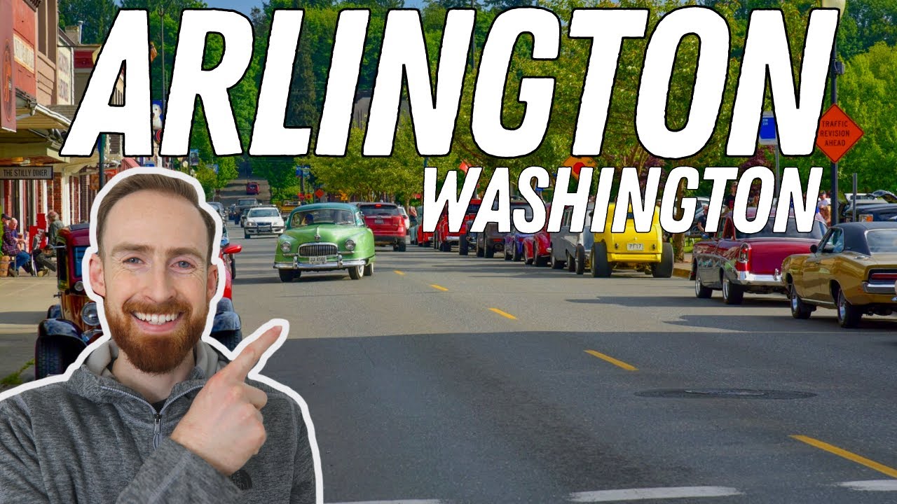 What it's Like Living in Arlington Washington | Moving To Seattle Metro