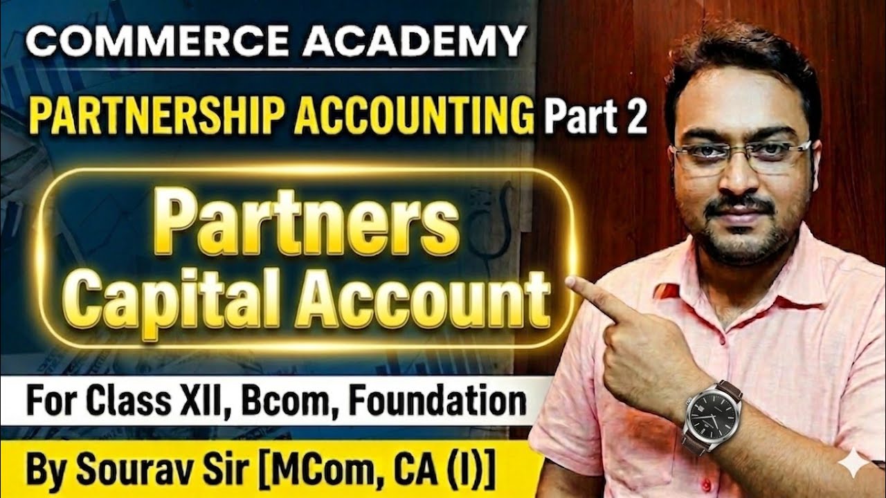 Partnership Accounting Part 2 # Partners Capital Account 
