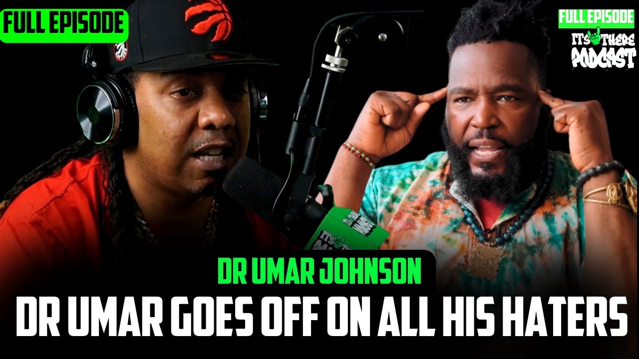 Dr. Umar Johnson in Rare Form! Unleashes on All His Haters on 