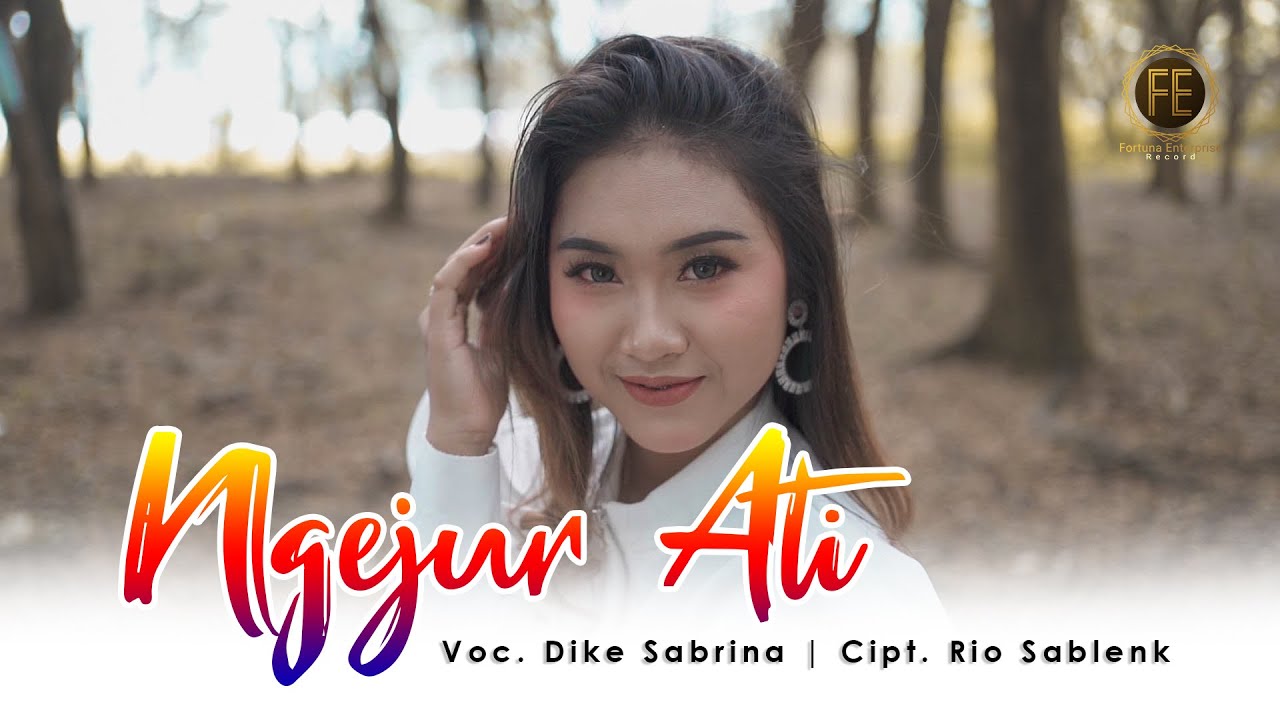 DIKE SABRINA - NGEJUR ATI ( Official Music Video )