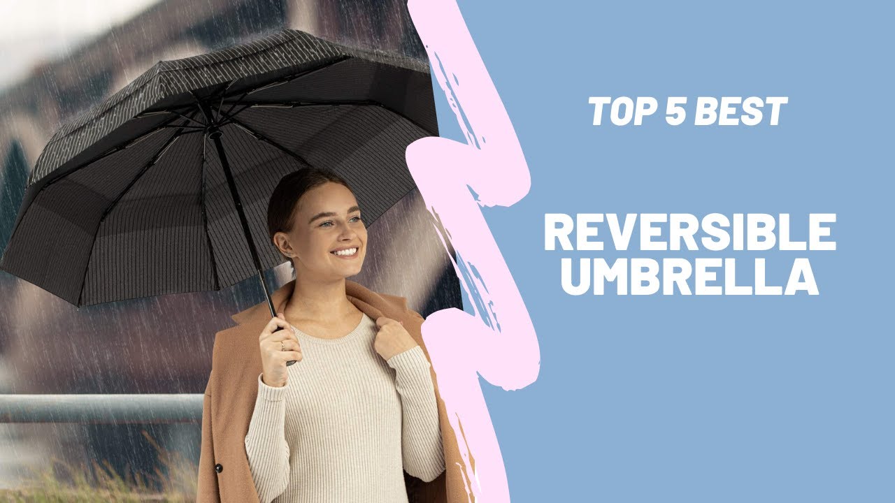 Best umbrella in the world | Top 5 best Reversible Umbrella| Best Umbrella 2020