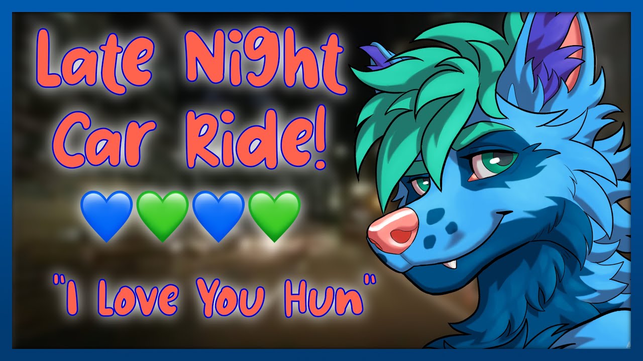 [Furry ASMR] Late Night Car Ride With Your Boyfriend! 💙💚 [M4M] [Soft Spoken]