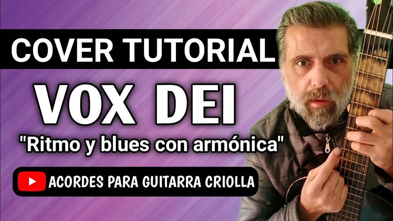 🦎Cómo tocar Vox Dei Ritmo y blues con armónica  con guitarra criolla Acordes Tutorial Letra Cover