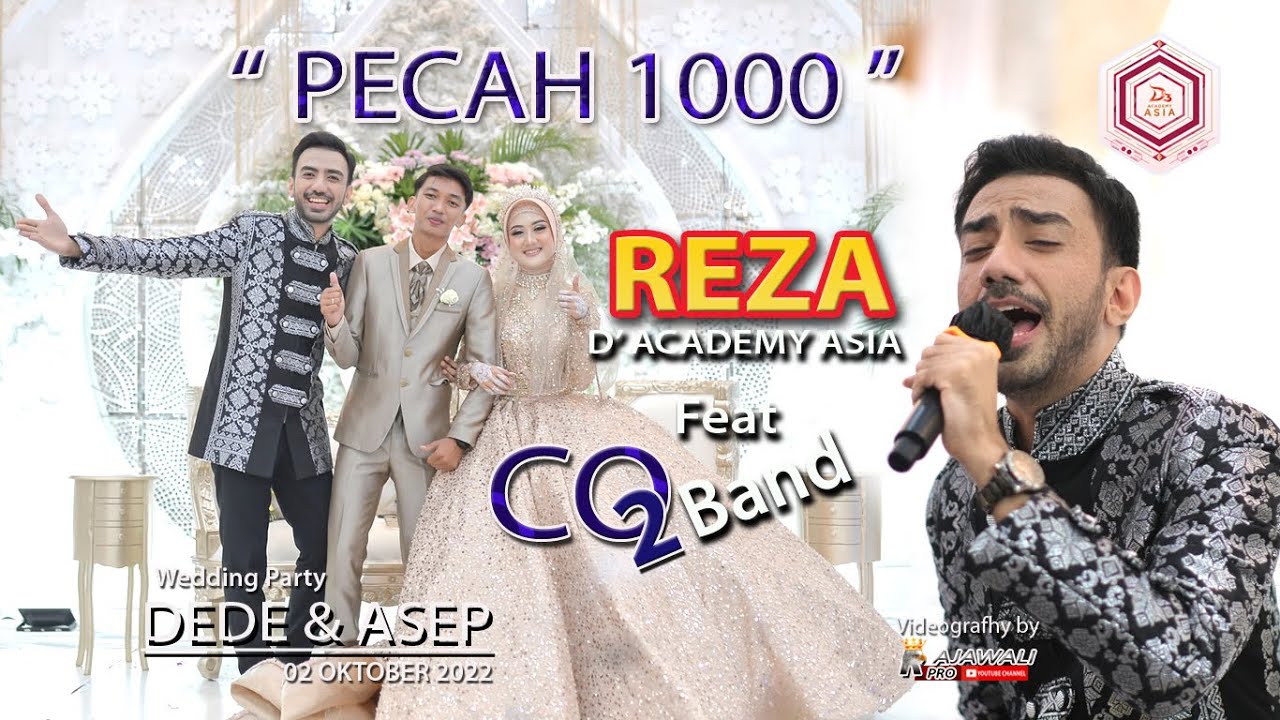 PECAH 1000 - COVER BY REZA D' ACADEMY ASIA || CO2 BAND || WEDDING PARTY DEDE & ASEP