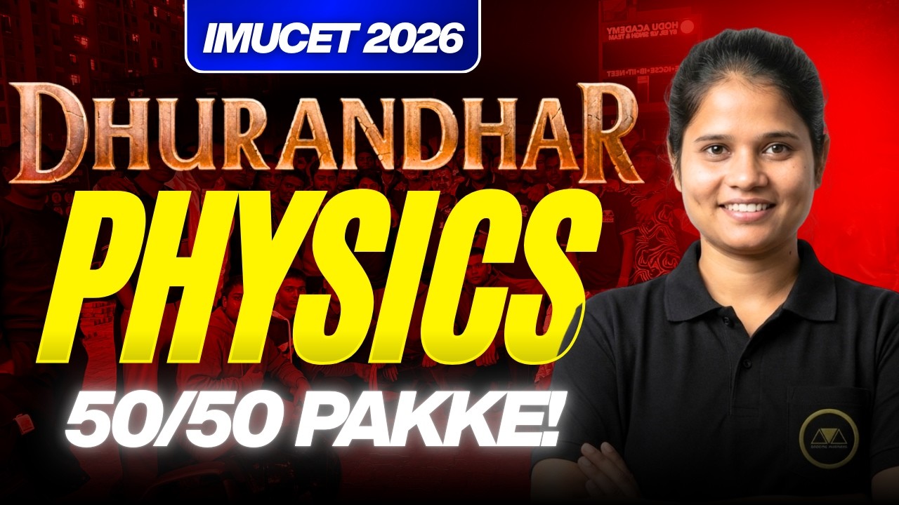 IMUCET 2026 Preparation | DHURANDHAR Series: PHYSICS | Full Marks In IMUCET 2026 PHYSICS
