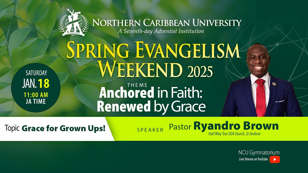 Spring Evangelism Weekend 2025 | January 18 |  Northern Caribbean University