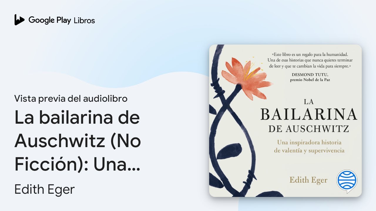 La bailarina de Auschwitz (No Ficción): Una… de Edith Eger · Vista previa del audiolibro