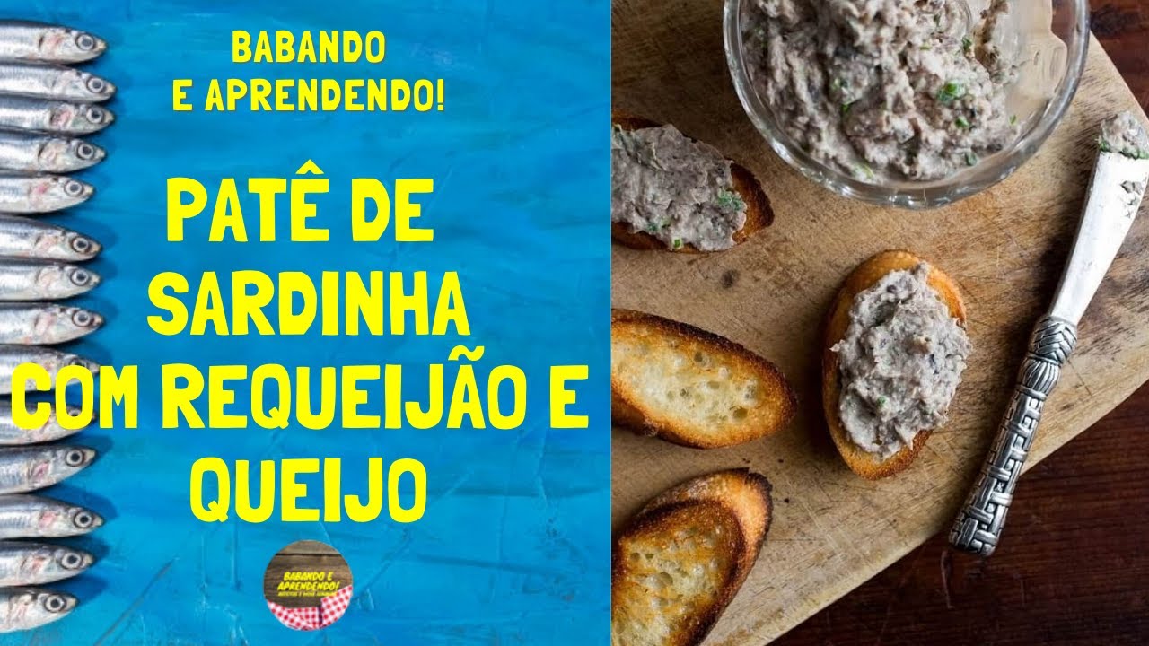 PATÊ DE SARDINHA COM REQUEIJÃO CREMOSO E QUEIJO, SENSACIONAL! RÁPIDO, FÁCIL E PRÁTICO!