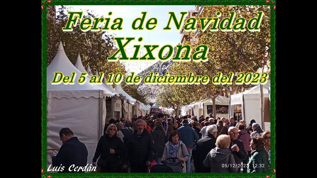 Feria de Navidad Xixona del 5 al 10 de diciembre del 2023.