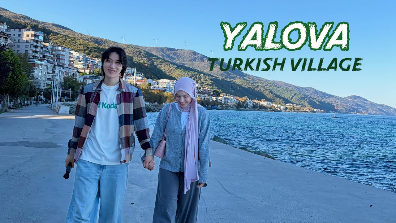 Koreli eşimle Yalova’da Türk hamamı, türk kahvaltısı ve deniz keyfi