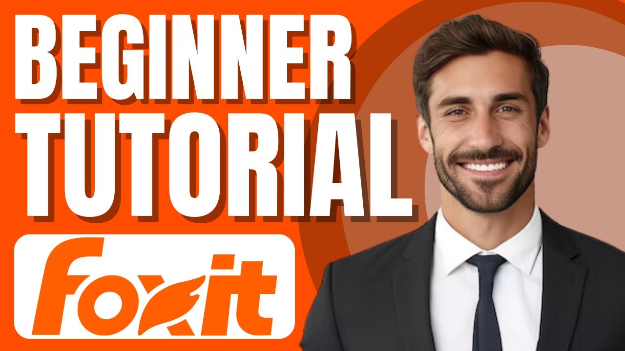 Foxit PDF Editor Tutorial for Newbies | Learn the Basics