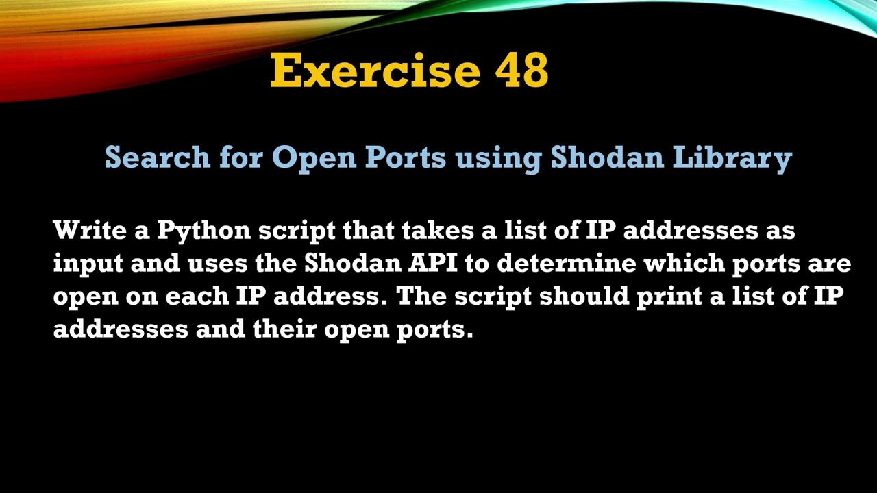 #48 Exercise - Python Shodan API Tutorial: Scan IP Addresses for Open Ports #python #script