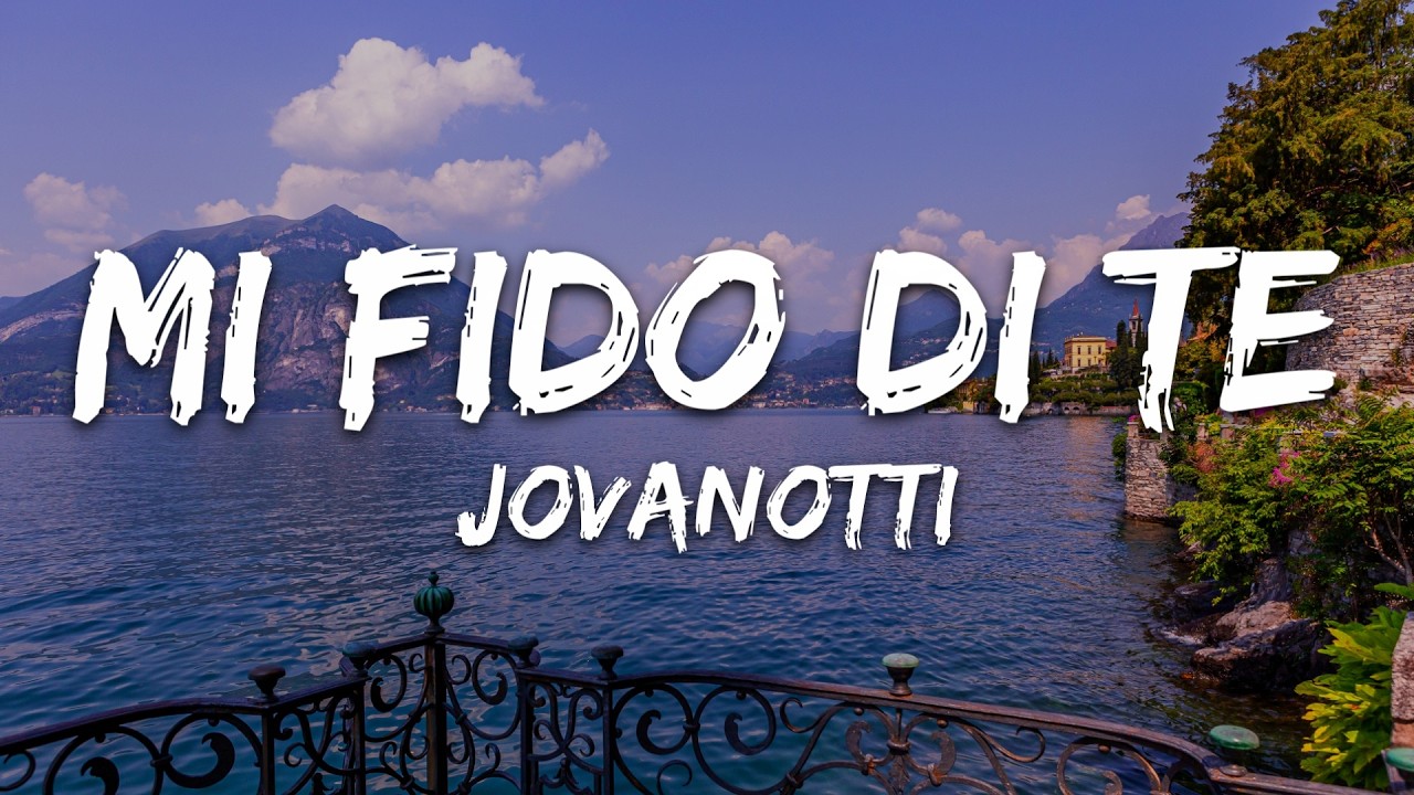 Jovanotti - Mi Fido Di Te (Testo/Lyrics)