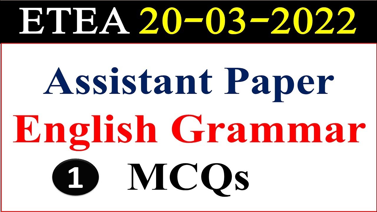 English Grammar MCQs|| Assistant ETEA Test Today Paper 2022| ETEA Assistant Today Paper English MCQs