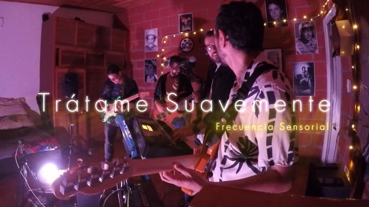 Tratame suavemente Live Sessions (Frecuencia Sensorial)