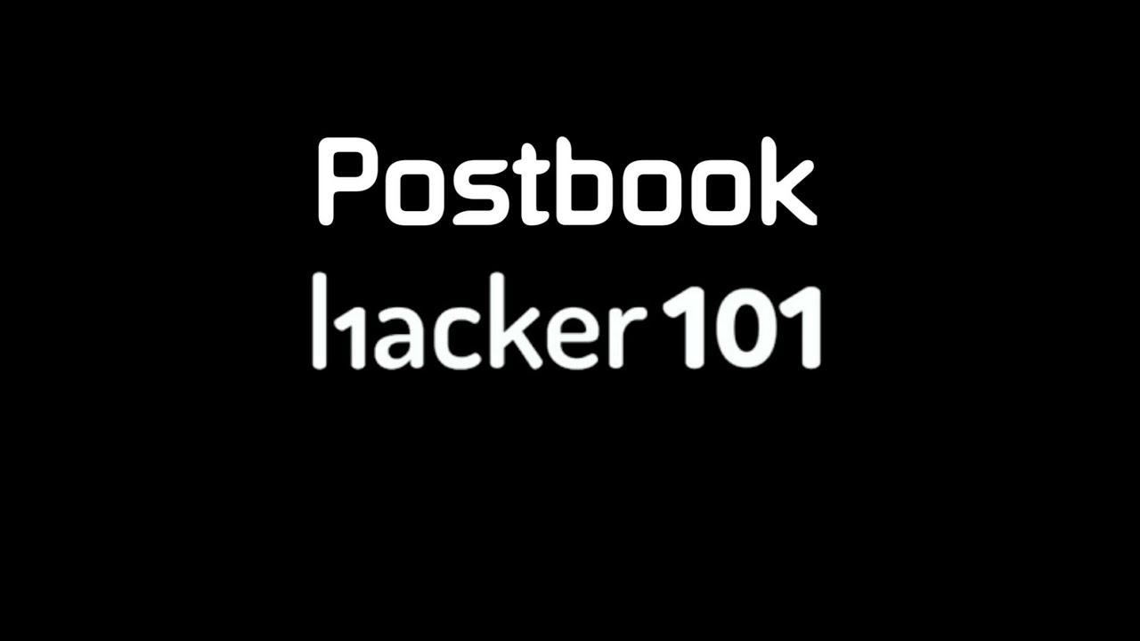 Postbook - Hacker101 CTF All Flags