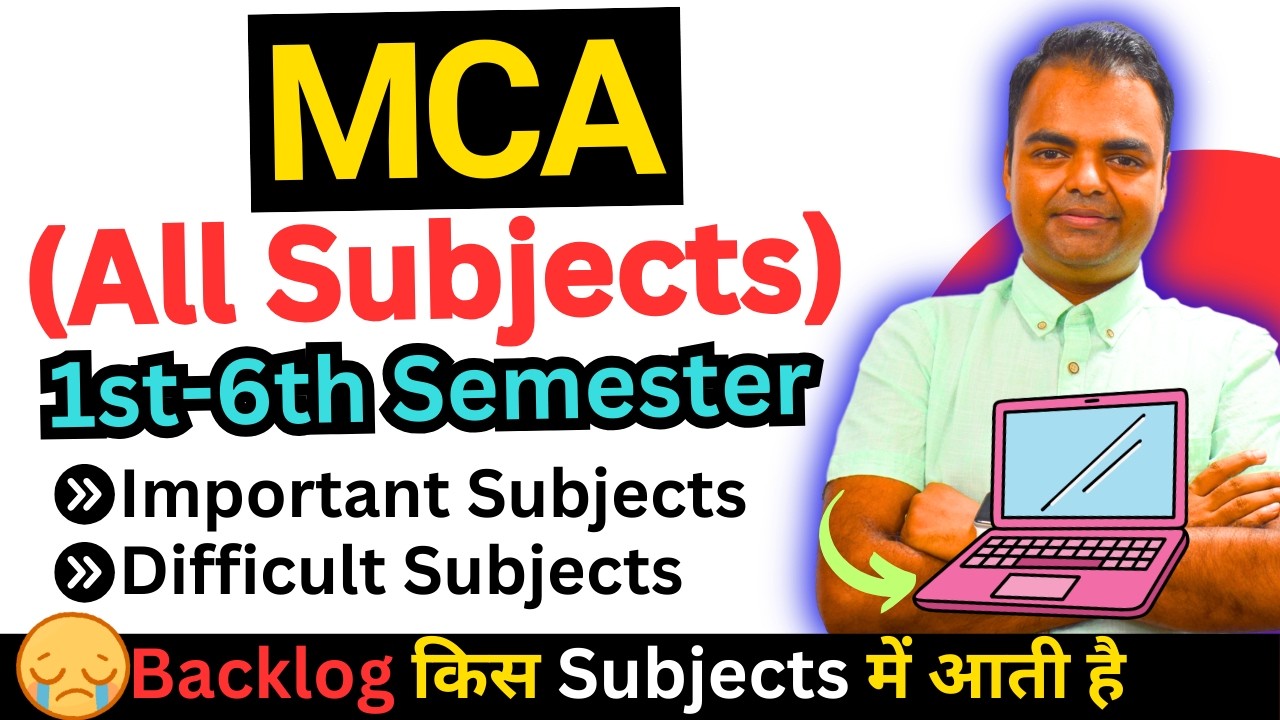 MCA Syllabus in NIT, MCA All Subjects 1st Year to Last Year, Difficult Subjects of MCA